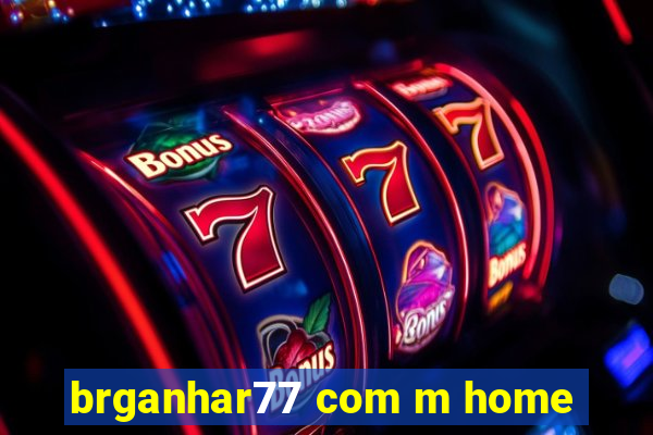 brganhar77 com m home